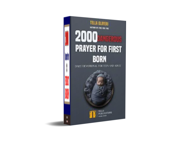 2000 Dangerous Prayer for First Born - Tella Olayeri