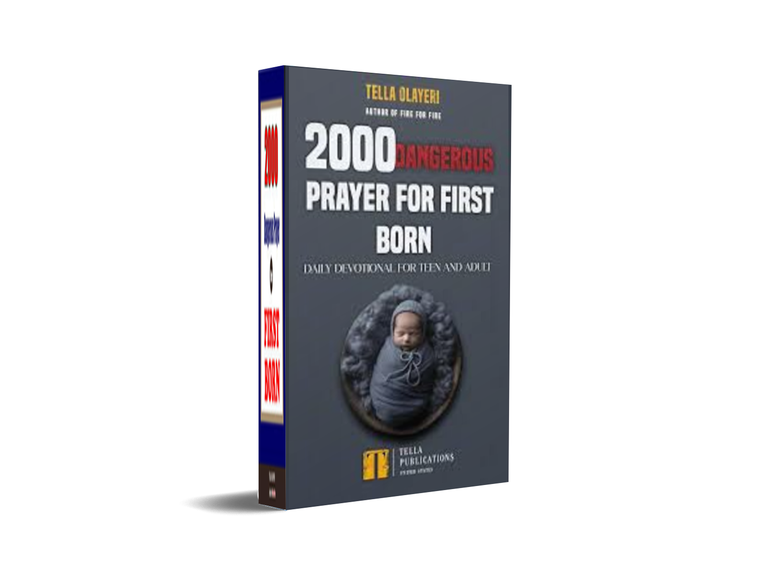 2000 Dangerous Prayer for First Born - Tella Olayeri